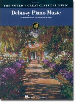 Debussy Piano Music The World's Great Classical Music 39 Intermediate to Advanced Pieces Debussy Piano Music The World's Great Classical Music 39 Intermediate to Advanced Pieces