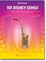 101 Disney Songs for Alto Sax 101 Disney Songs for Alto Sax