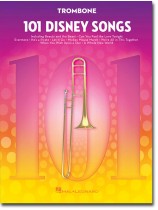 101 Disney Songs for Trombone 101 Disney Songs for Trombone