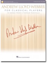 Andrew Lloyd Webber for Classical Players Violin & Piano Andrew Lloyd Webber for Classical Players Violin & Piano