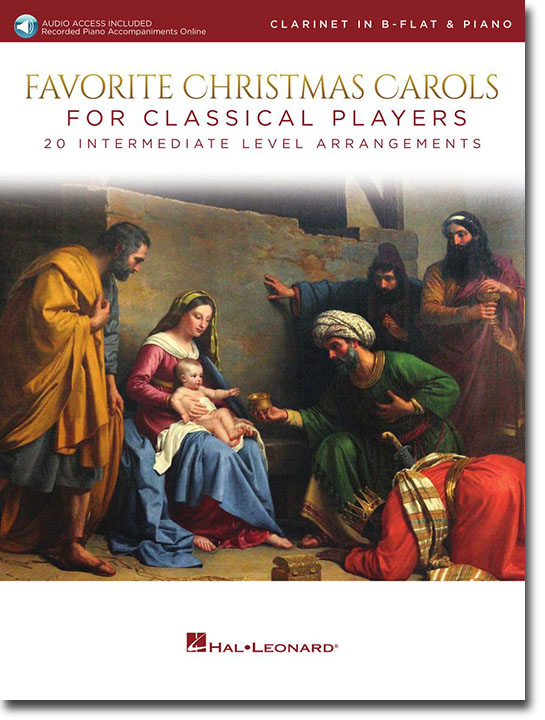 Favorite Christmas Carols for Classical Players Clarinet in B-flat & Piano Favorite Christmas Carols for Classical Players Clarinet in B-flat & Piano