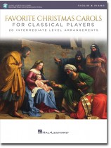 Favorite Christmas Carols for Classical Players Violin & Piano Favorite Christmas Carols for Classical Players Violin & Piano