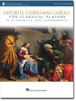 Favorite Christmas Carols for Classical Players Cello & Piano Favorite Christmas Carols for Classical Players Cello & Piano