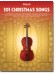 101 Christmas Songs for Cello