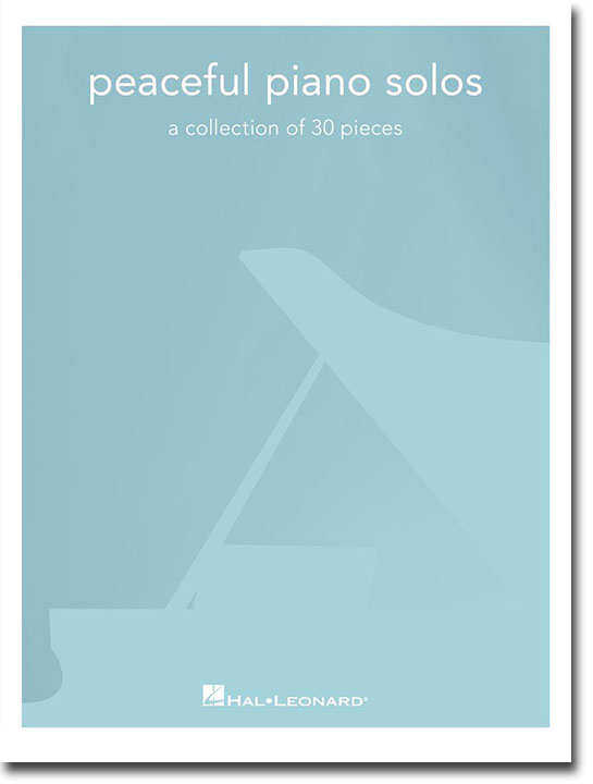 Peaceful Piano Solos a Collection of 30 Pieces
