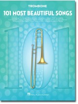 101 Most Beautiful Songs for Trombone 101 Most Beautiful Songs for Trombone
