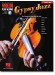 Gypsy Jazz Hal Leonard Violin Play-Along Volume 80