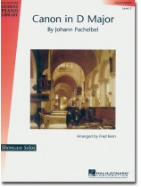 Canon in D Major by Johann Pachelbel Arranged by Fred Kern Intermediate Level 5 Canon in D Major by Johann Pachelbel Arranged by Fred Kern Intermediate Level 5