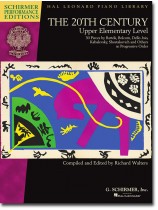 The 20th Century: Upper Elementary Level for Piano The 20th Century: Upper Elementary Level for Piano