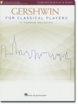 Gershwin for Classical Players Clarinet & Piano Gershwin for Classical Players Clarinet & Piano