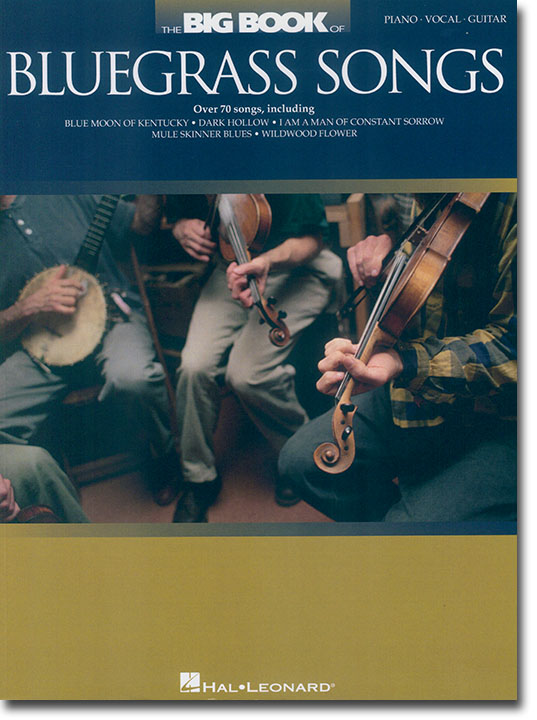 The Big Book of Bluegrass Songs Piano‧Vocal‧Guitar The Big Book of Bluegrass Songs Piano‧Vocal‧Guitar