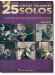 25 Great Trumpet Solos Transcriptions•Lessons•Bios•Photos