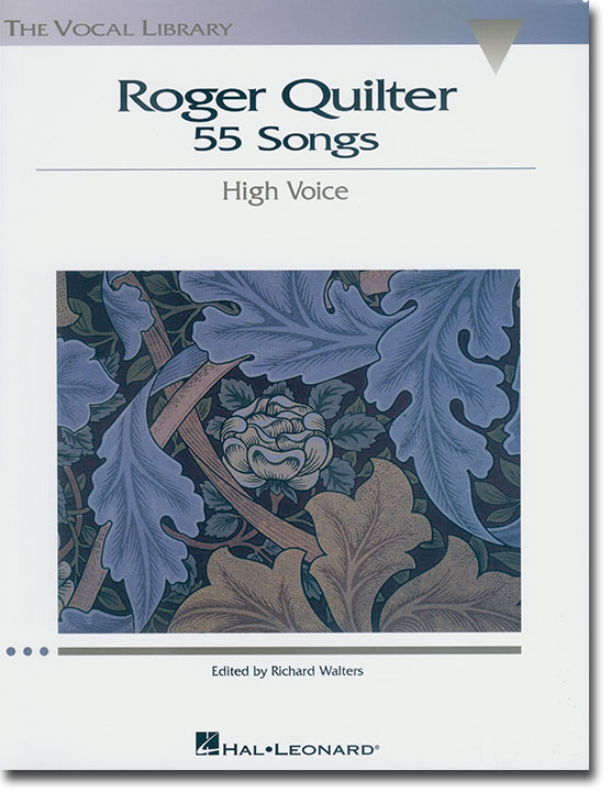 Roger Quilter: 55 Songs High Voice