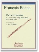 François Borne Carmen Fantaisie on Themes from George Bizet's Opera for Flute and Piano