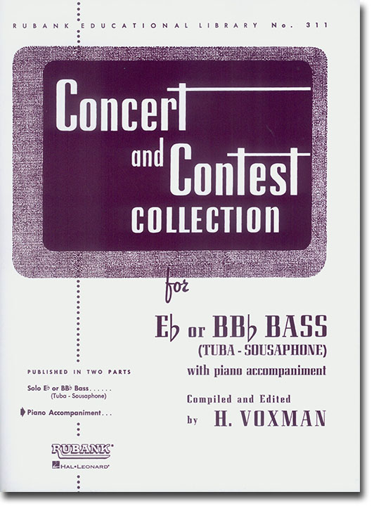 Concert and Contest Collection for E♭ or BB♭ Bass (Tuba - Sousaphone) with Piano Accompaniment