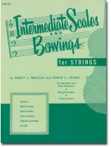 Intermediate Scales And Bowings for Strings Violin Intermediate Scales And Bowings for Strings Violin