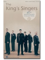 The King's Singers 40th Anniversary Collection SATB div. a Cappella The King's Singers 40th Anniversary Collection SATB div. a Cappella