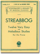 Streabbog Twelve Very Easy and Melodious Studies , Op. 63 for The Piano Streabbog Twelve Very Easy and Melodious Studies , Op. 63 for The Piano