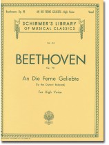 Beethoven【An Die Ferne Geliebte (To The Distant Beloved) Op. 98】for High Voice Beethoven【An Die Ferne Geliebte (To The Distant Beloved) Op. 98】for High Voice