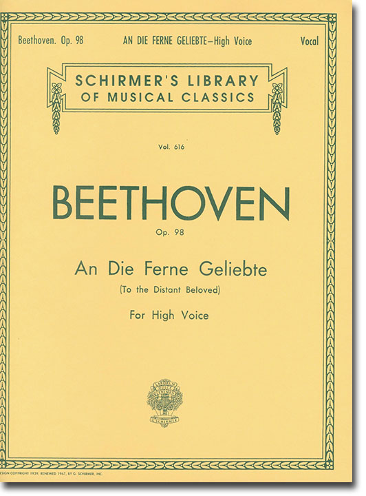 Beethoven【An Die Ferne Geliebte (To The Distant Beloved) Op. 98】for High Voice