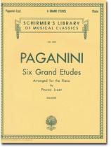 Paganini-Liszt Six Grand Etudes for Piano Paganini-Liszt Six Grand Etudes for Piano