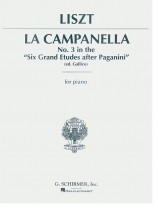 Liszt La Campanella No. 3 in the ''Six Grand Etudes after Paganini" (ed. Gallico) for Piano