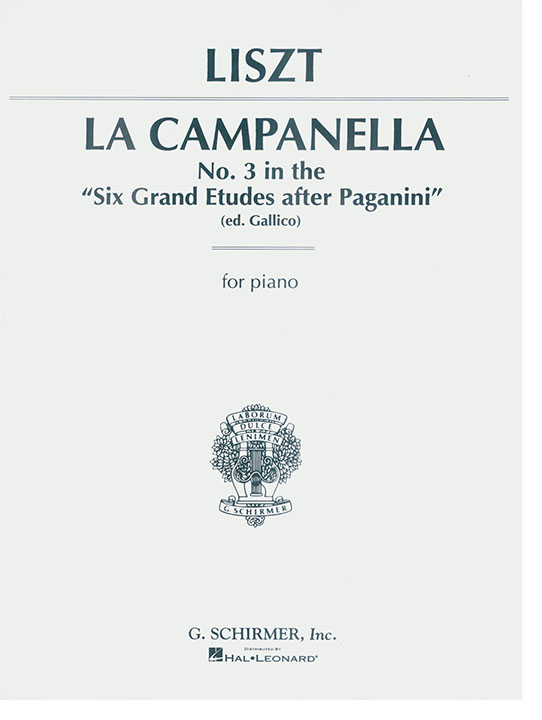Liszt La Campanella No. 3 in the ''Six Grand Etudes after Paganini" (ed. Gallico) for Piano Liszt La Campanella No. 3 in the ''Six Grand Etudes after Paganini" (ed. Gallico) for Piano