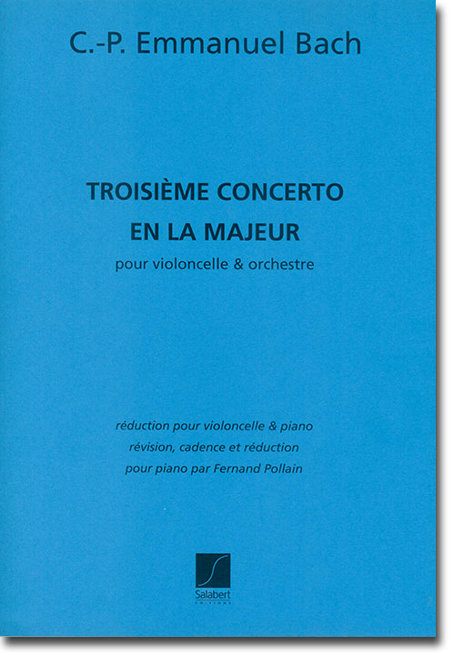 C. P. Emanuel Bach Troisième Concerto en la Majeur pour Violoncelle & Orchestre