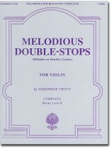 Melodious Double-Stops Complete Books Ⅰ and Ⅱ for the Violin