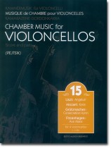 Chamber Music for Violoncellos【Volume 15】Score and parts Chamber Music for Violoncellos【Volume 15】Score and parts