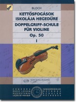 Bloch Doppelgriff-Schule für Violine , Op.50【Ⅰ】