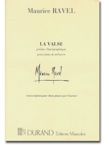 Ravel La Valse Poème choréographique pour orchestre, pour deux pianos Ravel La Valse Poème choréographique pour orchestre, pour deux pianos