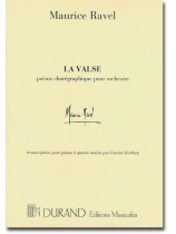 Ravel La Valse Poème choréographique pour orchestre, pour piano à quatre mains Ravel La Valse Poème choréographique pour orchestre, pour piano à quatre mains