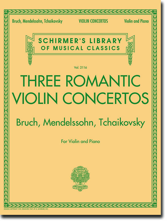 Three Romantic Violin Concertos Bruch, Mendelssohn, Tchaikovsky for Violin and Piano