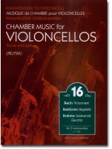 Chamber Music for Violoncellos【Volume 16】Score and parts Chamber Music for Violoncellos【Volume 16】Score and parts
