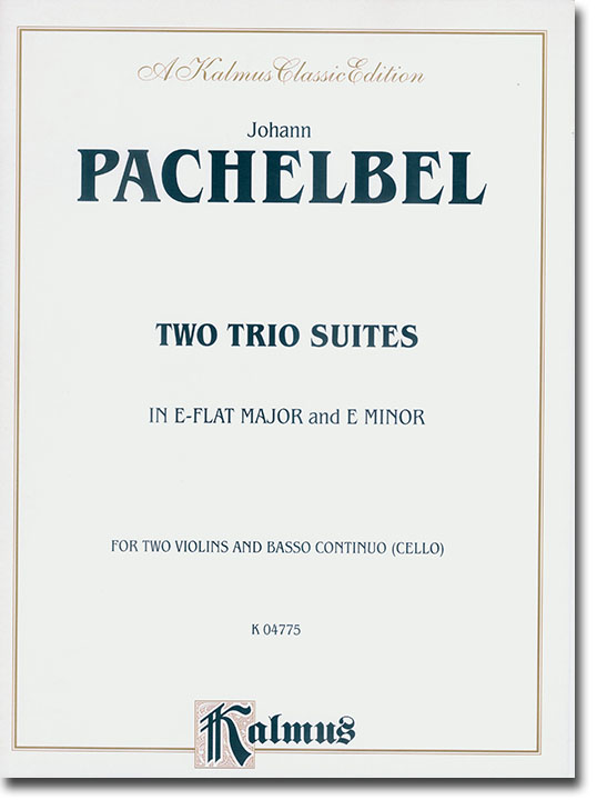 Pachelbel Two Trio Suites in E-flat Major and E Minor for Two Violins and Basso Continuo (Cello)