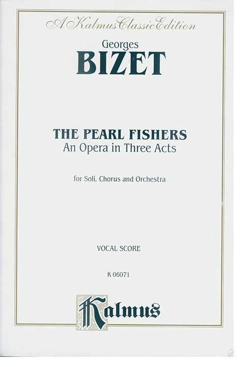 Bizet The Pearl Fishers Vocal Score Bizet The Pearl Fishers Vocal Score