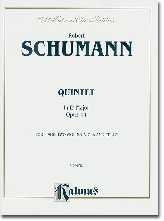 Schumann Quintet in E♭ Major Opus 44 for Piano, Two Violins, Viola and Cello