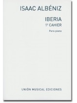 Isaac Albéniz Iberia 1e Cahier para Piano Isaac Albéniz Iberia 1e Cahier para Piano