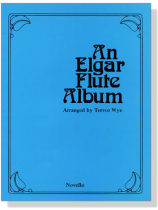 An【Elgar】Flute Album An【Elgar】Flute Album