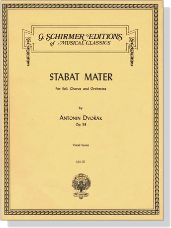 Dvorak【Stabat Mater , Op. 58】For Soli, Chorus and Orchestra , Vocal Score
