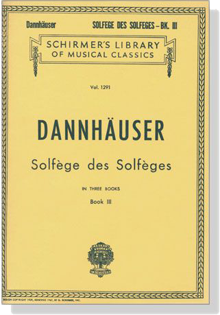 Dannhauser【Solfege Des Solfeges In Three Books , Book Ⅲ】for Vocal