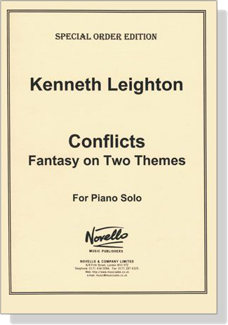 Kenneth Leighton【Conflicts , Fantasy on Two Themes】For Piano Solo