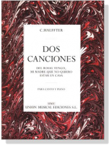 C. Halffter【Dos Canciones】Para Canto Y Piano C. Halffter【Dos Canciones】Para Canto Y Piano