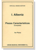 Albeniz【Piezas Caracteristicas, Complete】for Piano Albeniz【Piezas Caracteristicas, Complete】for Piano