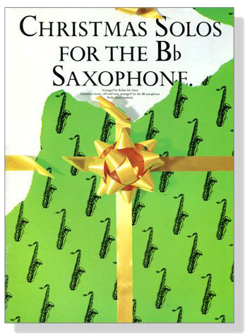 Christmas Solos for the B♭ Saxophone