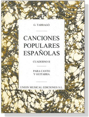 G. Tarrago【Canciones Populares Espanolas , Cuaderno Ⅱ】Para Canto Y Guitarra