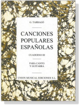 G. Tarrago【Canciones Populares Espanolas , Cuaderno Ⅲ】Para Canto Y Guitarra