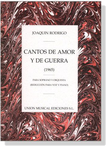 Joaquin Rodrigo【Cantos De Amor Y De Guerra (1965)】reduccion para Voz y Piano