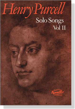 Henry Purcell【Solo Songs】Vol Ⅱ Henry Purcell【Solo Songs】Vol Ⅱ